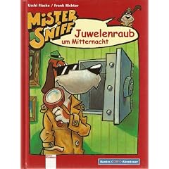 Mister Sniff. Juwelenraub um Mitternacht. ( Ab 8 J.)