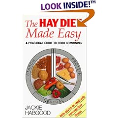 The Hay Diet Made Easy: A Practical Guide to Food Combining 