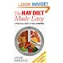 The Hay Diet Made Easy: A Practical Guide to Food Combining