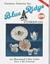 Blue Ridge Dinnerware: Southern Potteries Incorporated : An Illustrated Value Guide/Betty and Bill Newbound
