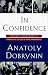 All Products : In Confidence:: Moscow's Ambassador to America's Six Cold War Presidents (1962-1986)