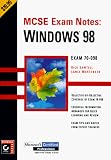 McSe Exam Notes: Windows 98 (Mcse Exam Notes)