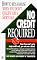 No Credit Required: How to Buy a House When You Don't Qualify for a Mortgage (Signet)