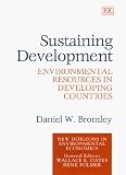 Review Edward Elgar Publishing  / Sustaining Development: Environmental Resources in Developing Countries (New Horizons in Environmental Economics)
