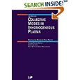 Collective Modes in Inhomogeneous Plasmas: Kinetic and Advanced Fluid Theory (Series on Plasma Physics) by J Weiland