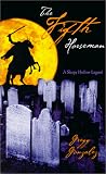 The Fifth Horseman: A Sleepy Hollow Legend