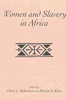 Women & Slavery in Africa (Social History of Africa)