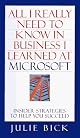 All I Really Need to Know in Business I Learned at Microsoft