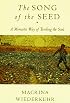 The Song of the Seed: The Monastic Way of Tending the Soul