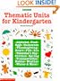 Thematic Units for Kindergarten (Grades K-1)
