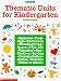 Thematic Units for Kindergarten (Grades K-1)