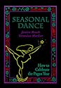 Seasonal Dance: How to Celebrate the Pagan Year
