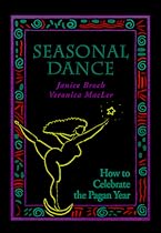 Seasonal Dance: How to Celebrate the Pagan Year