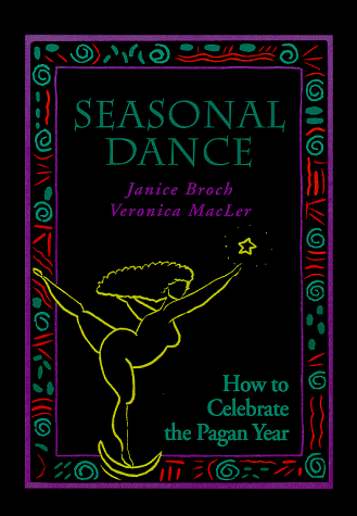Seasonal Dance: How to Celebrate the Pagan Year