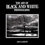 Art of Black and White Photography
