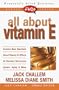 FAQs All about Vitamin E (Freqently Asked Questions)