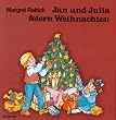 Jan und Julia feiern Weihnachten