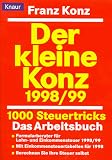 Produkt-Bild: Der kleine Konz 1998/99. 1000 Steuertricks. Das Arbeitsbuch