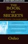 The Book of Secrets: Keys to Love and Meditation