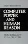 Computer Power and Human Reason: From Judgement to Calculation