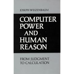 Computer Power and Human Reason: From Judgement to Calculation