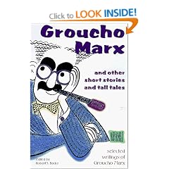 Groucho Marx And Other Short Stories And Tall Tales