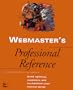 Webmaster's Professional Reference