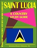 Saint Lucia Country Study Guide (World Country Study Guide