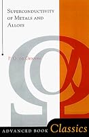 Superconductivity Of Metals And Alloys (Advanced Book Classics)
