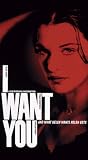 I Want You [VHS]