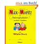 Max und Moritz: Eine Bubengeschichte in sieben Streichen
