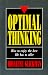 Books : Optimal Thinking: How to Enjoy the Best Life has to Offer
