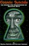 Cosmic Suicide: The Tragedy and Transcendence of Heaven's Gate
