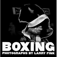 Boxing: Photographs by Larry Fink
