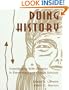 Doing History: Investigating With Children in Elementary and Middle Schools