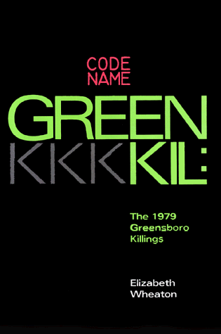 Codename Greenkil: The 1979 Greensboro Killings under Marxism in The Books Store