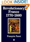 Revolutionary France 1770-1880 (History of France)