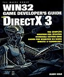 Directx 3 Developer s Guide: The Complete Solution for Creating Games for Windows 95 Using Directx 3 Technology