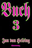 Buch 3 - Der Dritte Weltkrieg. - Jan van Helsing