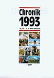 Chronik, Chronik 1993: Tag f&uuml;r Tag in Wort und Bild - Thomas Flemming, Axel Steinhage