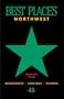 Northwest Best Places: Restaurants, Lodgings, and Touring in Oregon, Washington, and British Columbia (12th ed)