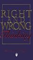 Right and Wrong Thinking