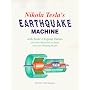 Nikola Tesla's Earthquake Machine: With Tesla's Original Patents Plus New Blueprints to Build Your Own Working Model