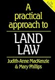 A Practical Approach to Land Law (Practical Approach)