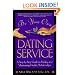 Be Your Own Dating Service: A Step-By-Step Guide to Finding and Maintaining Healthy Relationships
