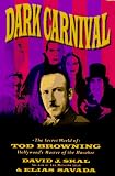 Dark Carnival: The Secret World of Tod Browning