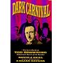 Dark Carnival: The Secret World of Tod Browning