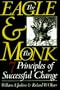 The Eagle & The Monk: Seven Principles of Successful Change
