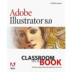 Adobe Illustrator 8.0: A Classroom in a Book (Classroom in a Book (Adobe))