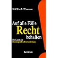 Auf alle F�lle Recht behalten. Die Kunst der �berzeugenden Wortverdreherei